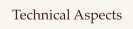 Technical Aspects